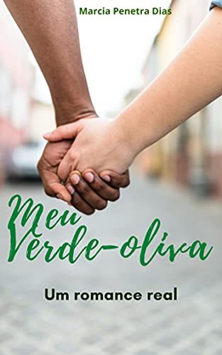 Meu Verde-oliva: Um romance real