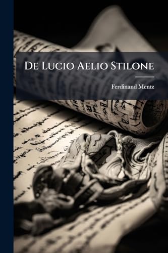 De Lucio Aelio Stilone (Latin Edition)
