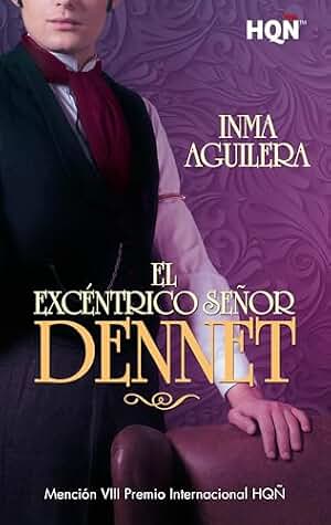 El excéntrico señor Dennet (HQÑ)