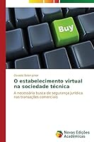 O estabelecimento virtual na sociedade técnica 3639695879 Book Cover