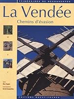 La Vendée : Chemins d'évasion 2737334195 Book Cover