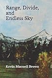 Range, Divide, and Endless Sky