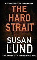 The Haro Strait: The Salish Sea Series: Book Two 1990518257 Book Cover