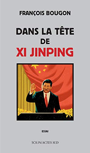 Preisvergleich Produktbild Dans la tête de xi jinping