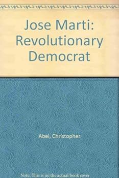 Hardcover Jose Marti: Revolutionary Democrat Book