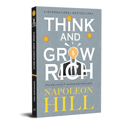Image of Think and Grow Rich | The Secret to Freedom & Success | Classic Self-Help Book for Success, Wealth, Money Mindset, Personal Growth, Motivation & Positive Thinking