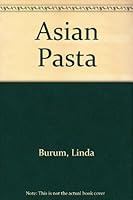 Asian Pasta 0671606441 Book Cover