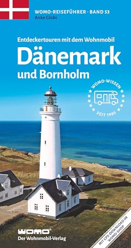 Entdeckertouren mit dem Wohnmobil Dänemark mit Bornholm (Womo-Reihe, Band...