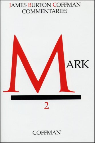 Mark (Coffman New Testament Commentaries, Vol. 2)