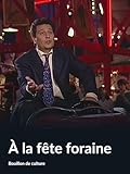  À la fête foraine (Bouillon de culture)
