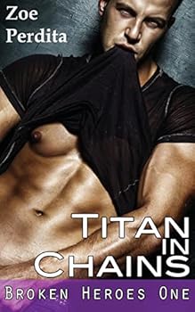 Paperback Titan in Chains (Broken Heroes One) Book