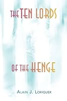 The Ten Lords of the Henge 1483987213 Book Cover