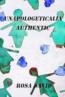 Unapologetically Authentic B0D5QC3J3R Book Cover