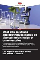 Effet des solutions allélopathiques issues de plantes médicinales et ornementales 6209288014 Book Cover