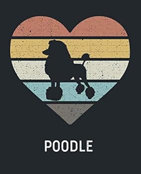 Poodle : Vintage Notebook for Poodle Owners and Breeders: 100 Page Blank Wide Ruled Pages for Back to School Gift