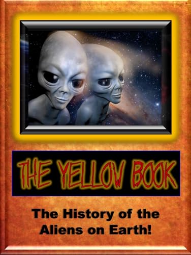 Yellow Book: History of the Aliens on Earth