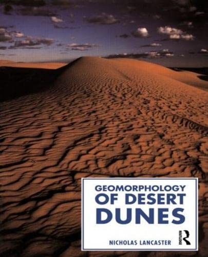 Geomorphology of Desert Dunes (Routledge Physical Environment Series)      1st Edition