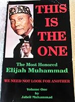 This is the one: The most honored Elijah Muhammad ; we need not look for another B0006R87TI Book Cover