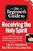 The Beginner's Guide to Receiving the Holy Spirit