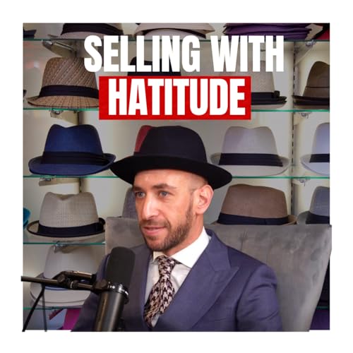 Selling with HATITUDE | The Real Way to Close Deals