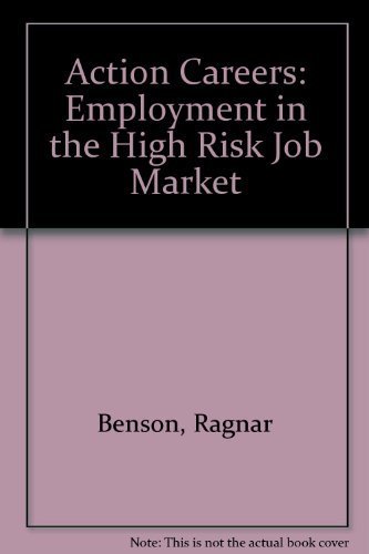 Buy Action Careers: Employment in the High Risk Job Market — BookShops.in