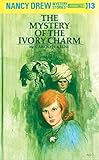 The Mystery of the Ivory Charm (Nancy Drew, Book 13)