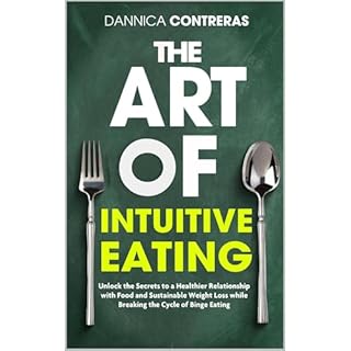 The Art Of Intuitive Eating Audiolibro Por Dannica Contreras arte de portada