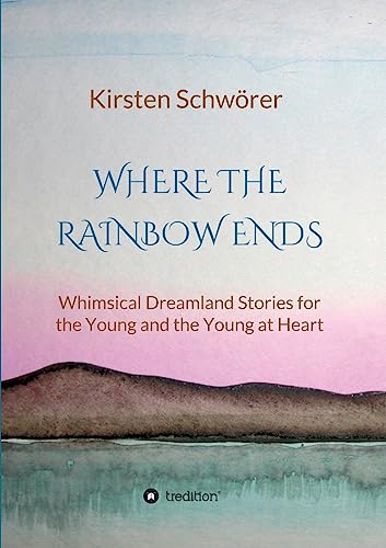 Where the Rainbow ends
