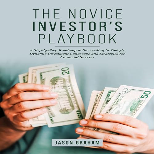 The Novice Investor's Playbook by JASON Graham episode artwork