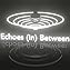 Echoes (In) Between  By  cover art