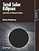 Produktbild Total Solar Eclipses and How to Observe Them (Astronomers' Observing Guides)