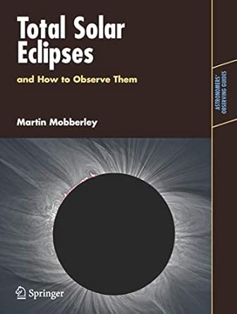 Total Solar Eclipses and How to Observe Them 2007th Edition-Wow! eBook