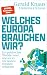 Cover zum Buch Welches Europa brauchen wir?
