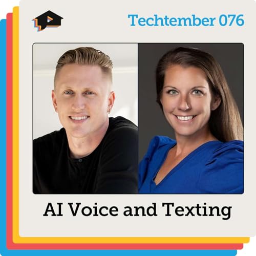 『AI Voice and Texting with Kyle Draper and Tiffany Gelzinis | Techtember | Ep 076』のカバーアート