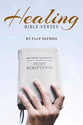 Healing Bible Verses: Bible Verses To Help You Heal