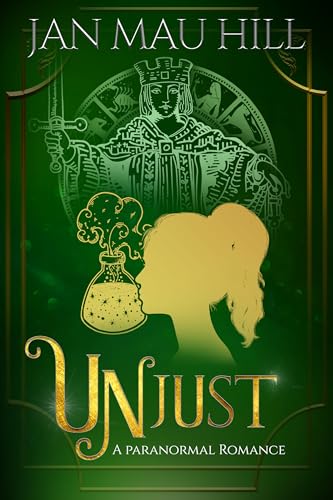 Unjust: A Paranormal Romance (G.R.I.T.S., Love & The Paranormal)