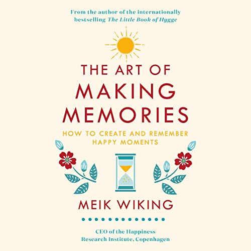 The Art of Making Memories by Meik Wiking episode artwork
