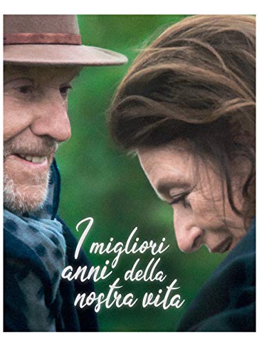 I migliori anni della nostra vita
