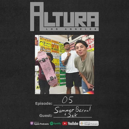 Episode 5: Summer Bernal & SEK