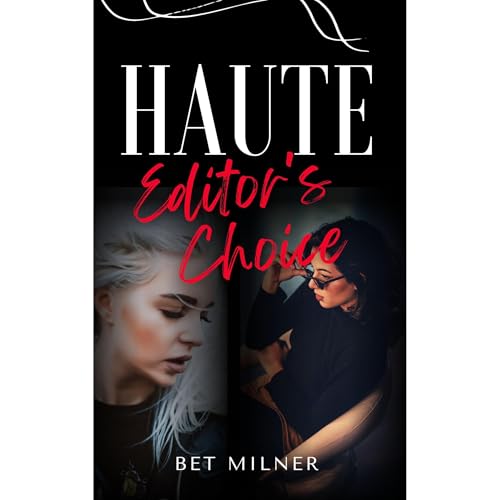 Haute Editor's Choice Audiolibro Por Bet Milner arte de portada