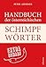 Produktbild Handbuch der österreichischen Schimpfwörter: extra scharf