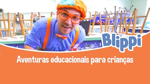 Blippi - Aventuras educacionais para crianças