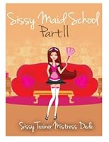 Sissy Maid School Part II 1507733704 Book Cover