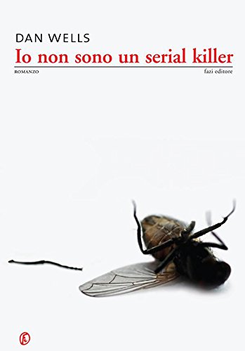 Io non sono un serial killer (Le vele Vol. 111) Io non sono un serial killer (Le vele Vol. 111)