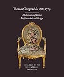 chippendale significato  Thomas Chippendale 1718-1779: A Celebration of British Craftsmanship and Design