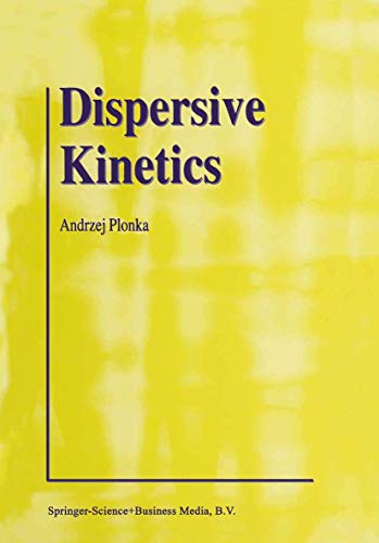 Dispersive Kinetics view 2