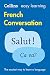 Easy Learning French Conversation (Collins Easy Learning French)