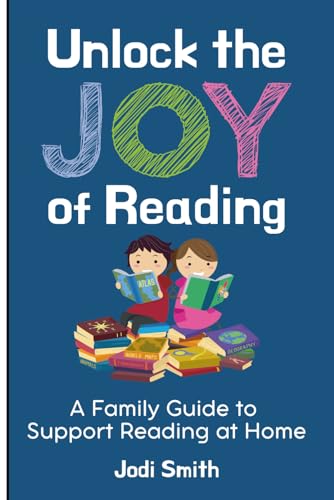 Unlock the Joy of Reading | A Family Guide to