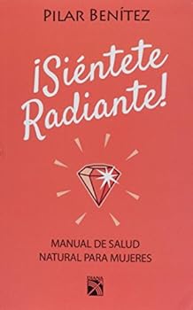 Paperback ¡Siéntete radiante! [Spanish] Book
