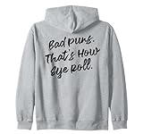 bad puns that’s how eye roll funny sarcastic saying felpa con cappuccio
